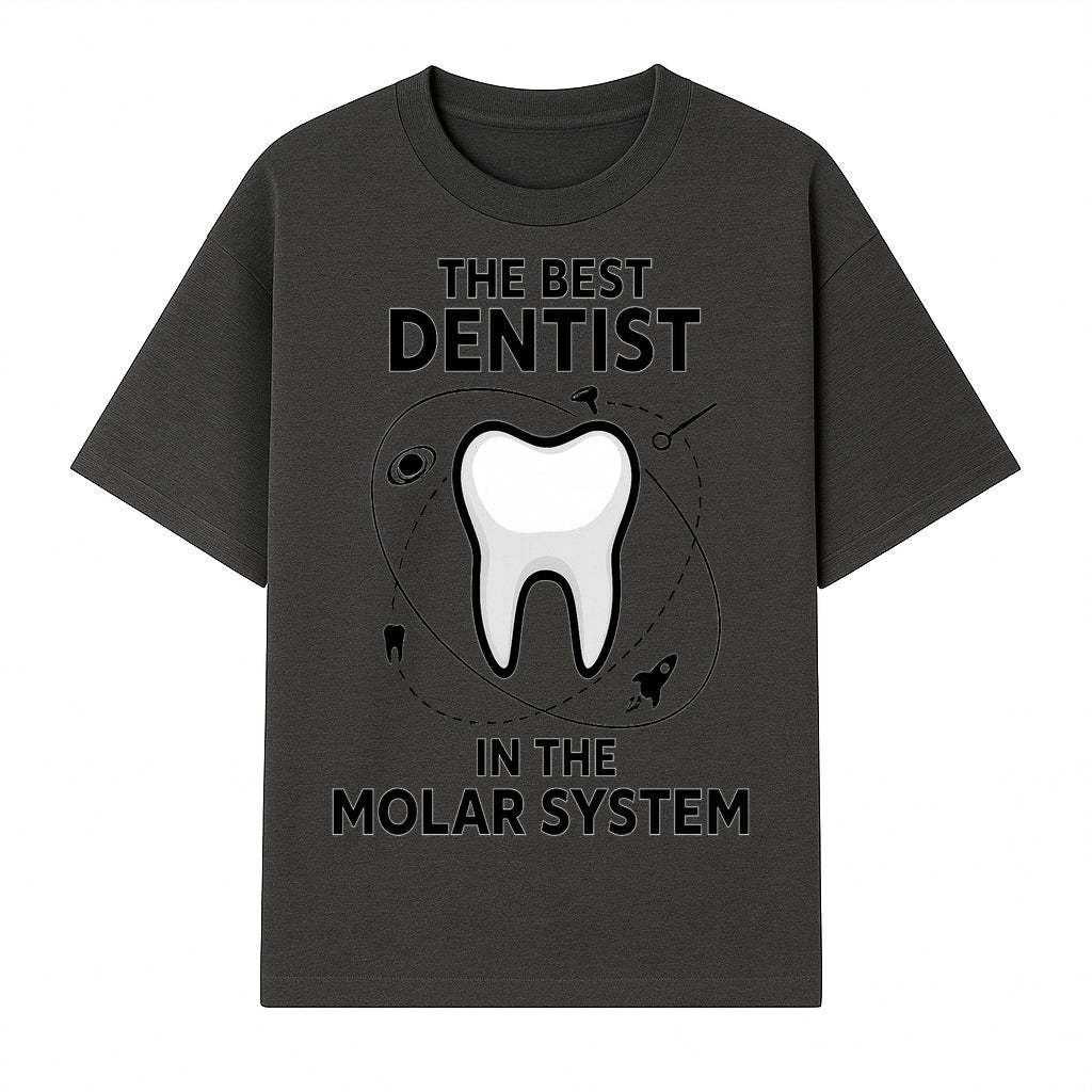 Best Dentist in the Molar System Dental Humor T-Shirt - Space-Themed Tooth Graphic Apparel for Dentists and Dental Lovers - T-shirt 1758250138272.jpg
