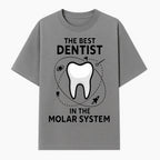 Best Dentist in the Molar System Dental Humor T-Shirt - Space-Themed Tooth Graphic Apparel for Dentists and Dental Lovers - T-shirt 1758250138591.jpg