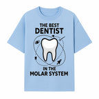 Best Dentist in the Molar System Dental Humor T-Shirt - Space-Themed Tooth Graphic Apparel for Dentists and Dental Lovers - T-shirt 1758250138739.jpg