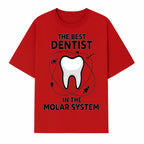 Best Dentist in the Molar System Dental Humor T-Shirt - Space-Themed Tooth Graphic Apparel for Dentists and Dental Lovers - T-shirt 1758250139332.jpg