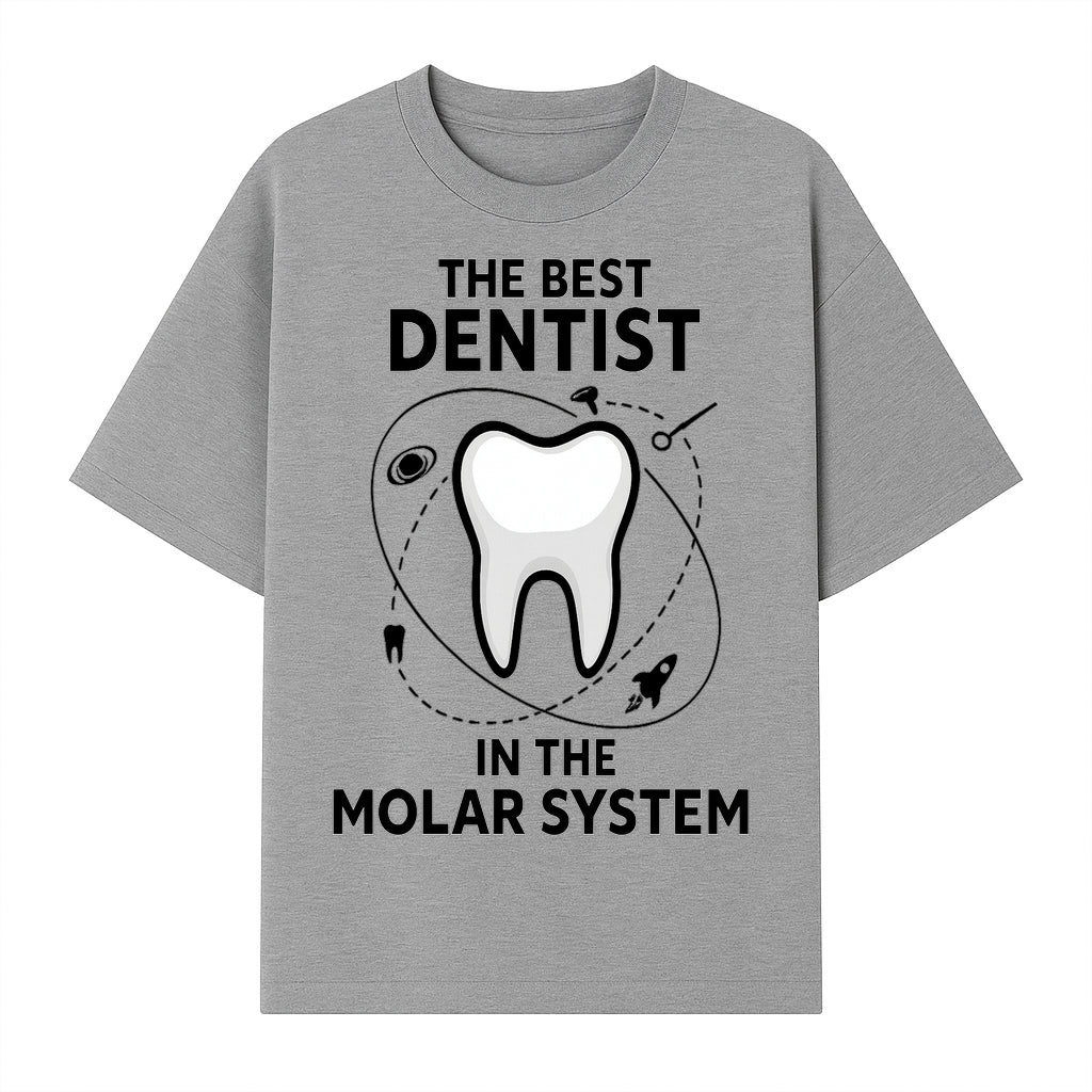 Best Dentist in the Molar System Dental Humor T-Shirt - Space-Themed Tooth Graphic Apparel for Dentists and Dental Lovers - T-shirt 1758250139478.jpg
