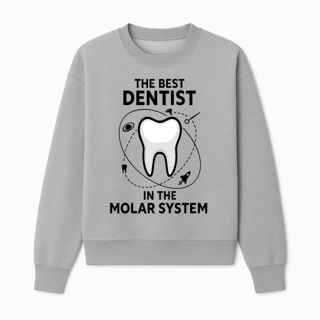 Best Dentist in the Molar System Dental Humor T-Shirt - Space-Themed Tooth Graphic Apparel for Dentists and Dental Lovers - Sweatshirt 1758250141144.jpg