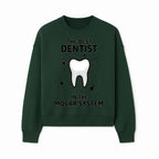 Best Dentist in the Molar System Dental Humor T-Shirt - Space-Themed Tooth Graphic Apparel for Dentists and Dental Lovers - Sweatshirt 1758250141600.jpg