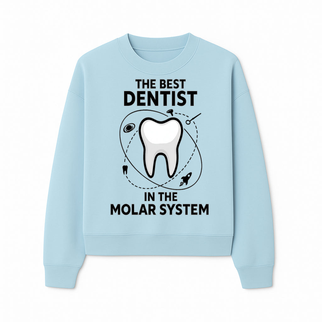 Best Dentist in the Molar System Dental Humor T-Shirt - Space-Themed Tooth Graphic Apparel for Dentists and Dental Lovers - Sweatshirt 1758250141900.jpg