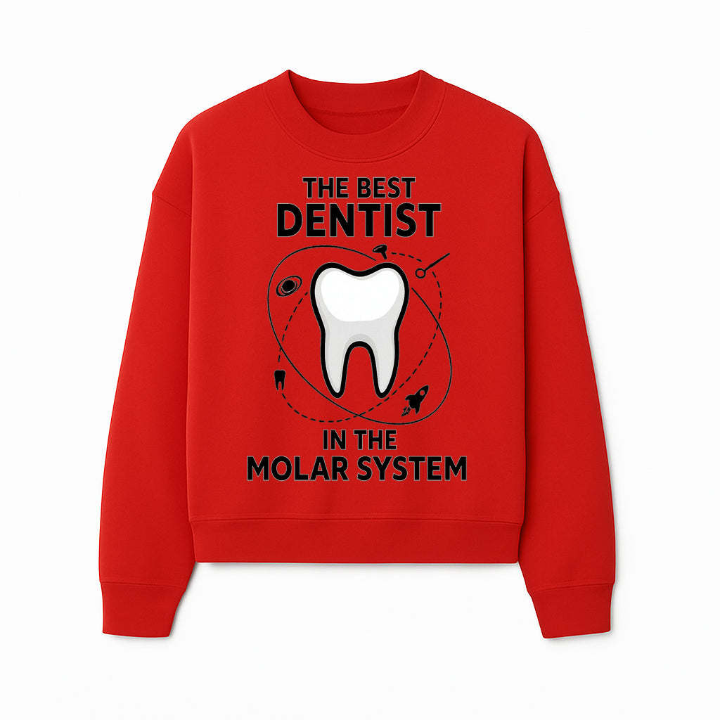 Best Dentist in the Molar System Dental Humor T-Shirt - Space-Themed Tooth Graphic Apparel for Dentists and Dental Lovers - Sweatshirt 1758250142519.jpg
