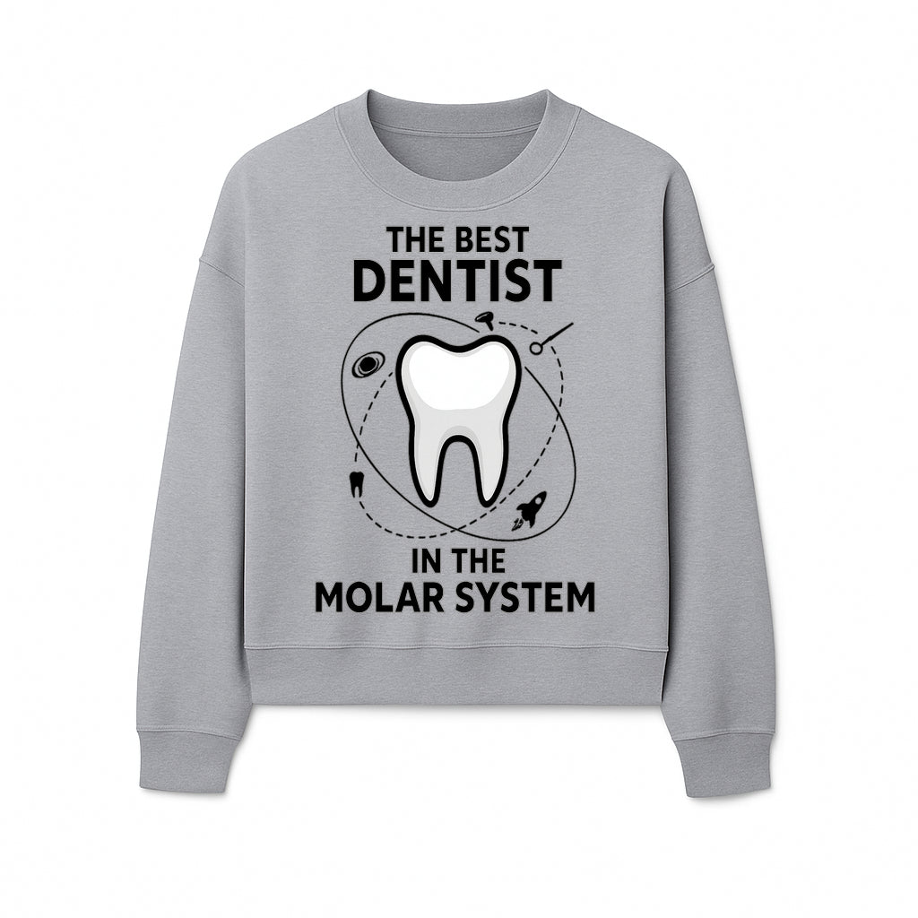 Best Dentist in the Molar System Dental Humor T-Shirt - Space-Themed Tooth Graphic Apparel for Dentists and Dental Lovers - Sweatshirt 1758250142640.jpg