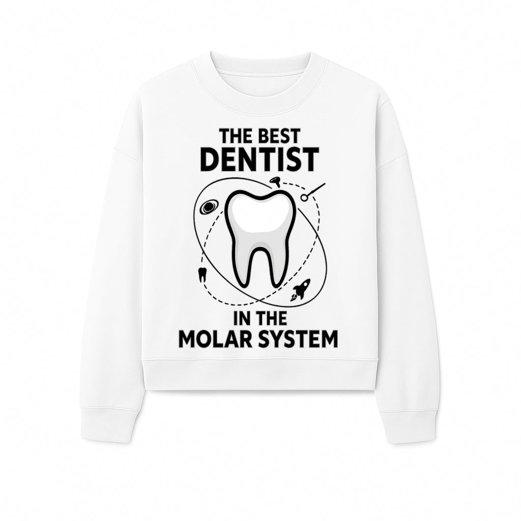 Best Dentist in the Molar System Dental Humor T-Shirt - Space-Themed Tooth Graphic Apparel for Dentists and Dental Lovers - Sweatshirt 1758250142797.jpg