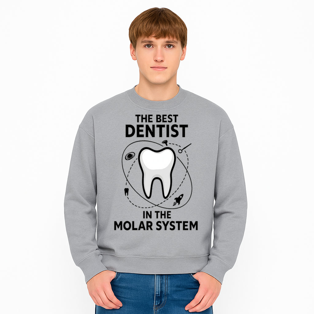 Best Dentist in the Molar System Dental Humor T-Shirt - Space-Themed Tooth Graphic Apparel for Dentists and Dental Lovers - Sweatshirt 1758250143954.jpg