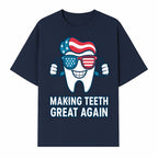 Making Teeth Great Again Funny Dental Tooth Graphic Tee for Dentists and Dental Humor Lovers - T-shirt 1758250144088.jpg
