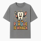 Funny Tooth Plaque Humor Shirt | Plaque is Whack | Cute Dental Cartoon Design | Perfect for Kids & Dental Hygienists - T-shirt 1758250144725.jpg