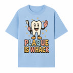 Funny Tooth Plaque Humor Shirt | Plaque is Whack | Cute Dental Cartoon Design | Perfect for Kids & Dental Hygienists - T-shirt 1758250144891.jpg