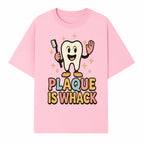 Funny Tooth Plaque Humor Shirt | Plaque is Whack | Cute Dental Cartoon Design | Perfect for Kids & Dental Hygienists - T-shirt 1758250145030.jpg