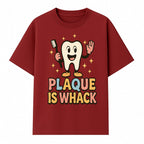 Funny Tooth Plaque Humor Shirt | Plaque is Whack | Cute Dental Cartoon Design | Perfect for Kids & Dental Hygienists - T-shirt 1758250145161.jpg