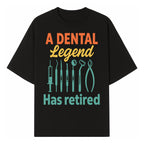 Personalized Retirement Gift for Dentist - A Dental Legend Has Retired Wall Art with Dental Tools Design, Unique Decor - T-shirt 1758250145163.jpg