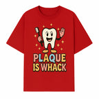Funny Tooth Plaque Humor Shirt | Plaque is Whack | Cute Dental Cartoon Design | Perfect for Kids & Dental Hygienists - T-shirt 1758250145469.jpg