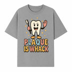 Funny Tooth Plaque Humor Shirt | Plaque is Whack | Cute Dental Cartoon Design | Perfect for Kids & Dental Hygienists - T-shirt 1758250145606.jpg