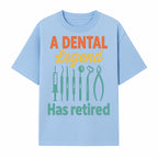 Personalized Retirement Gift for Dentist - A Dental Legend Has Retired Wall Art with Dental Tools Design, Unique Decor - T-shirt 1758250145748.jpg