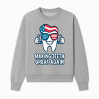 Making Teeth Great Again Funny Dental Tooth Graphic Tee for Dentists and Dental Humor Lovers - Sweatshirt 1758250146053.jpg
