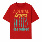 Personalized Retirement Gift for Dentist - A Dental Legend Has Retired Wall Art with Dental Tools Design, Unique Decor - T-shirt 1758250146361.jpg