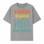 Personalized Retirement Gift for Dentist - A Dental Legend Has Retired Wall Art with Dental Tools Design, Unique Decor - T-shirt 1758250146485.jpg
