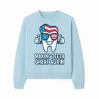 Making Teeth Great Again Funny Dental Tooth Graphic Tee for Dentists and Dental Humor Lovers - Sweatshirt 1758250146854.jpg