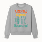 Personalized Retirement Gift for Dentist - A Dental Legend Has Retired Wall Art with Dental Tools Design, Unique Decor - Sweatshirt 1758250148134.jpg