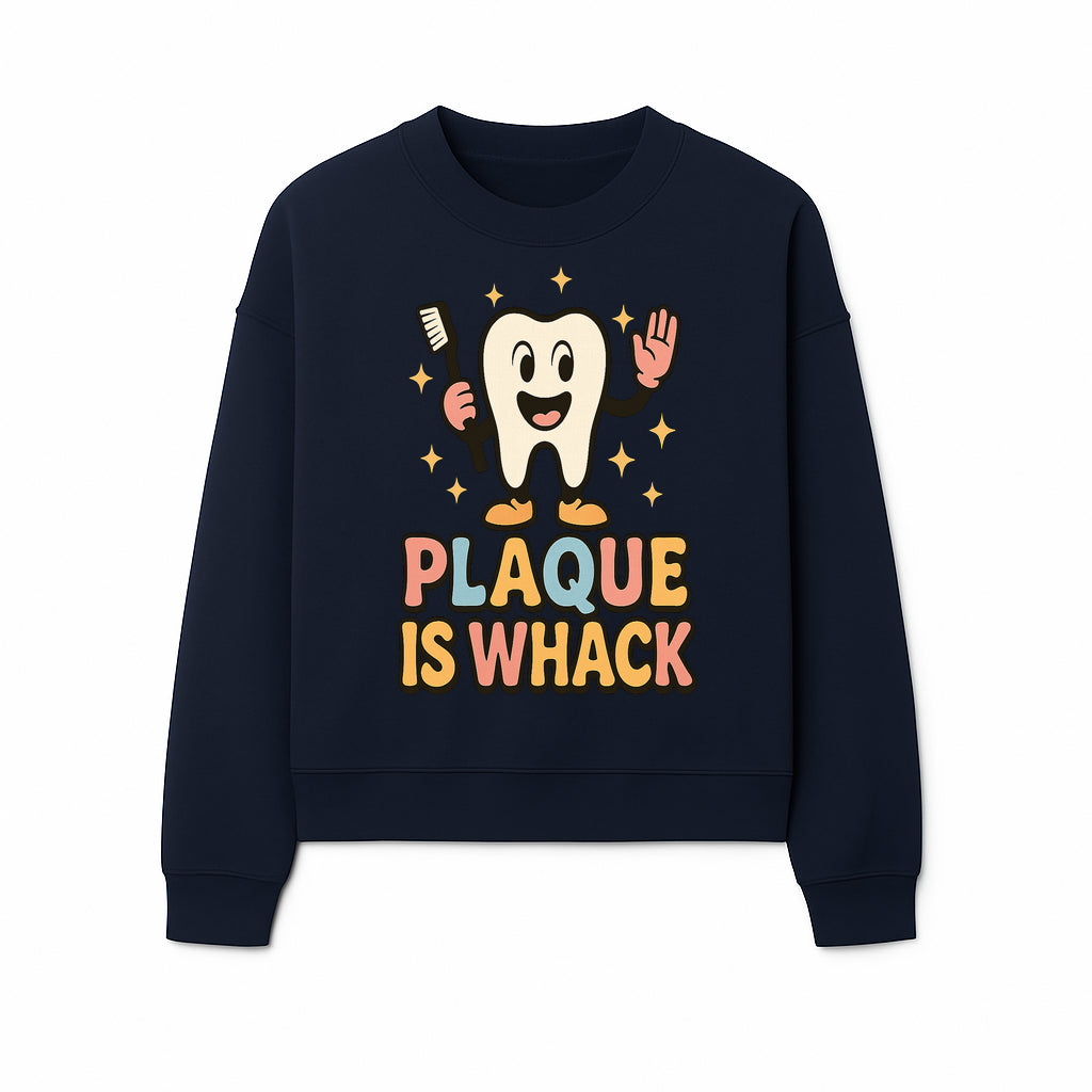 Funny Tooth Plaque Humor Shirt | Plaque is Whack | Cute Dental Cartoon Design | Perfect for Kids & Dental Hygienists - Sweatshirt 1758250148562.jpg