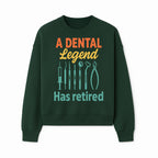 Personalized Retirement Gift for Dentist - A Dental Legend Has Retired Wall Art with Dental Tools Design, Unique Decor - Sweatshirt 1758250148564.jpg