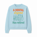 Personalized Retirement Gift for Dentist - A Dental Legend Has Retired Wall Art with Dental Tools Design, Unique Decor - Sweatshirt 1758250148876.jpg