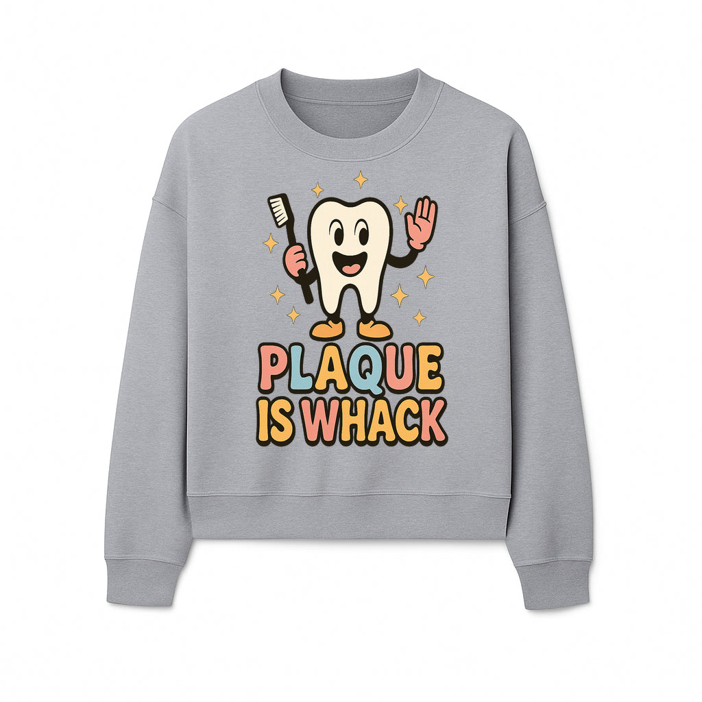 Funny Tooth Plaque Humor Shirt | Plaque is Whack | Cute Dental Cartoon Design | Perfect for Kids & Dental Hygienists - Sweatshirt 1758250148887.jpg