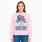 Making Teeth Great Again Funny Dental Tooth Graphic Tee for Dentists and Dental Humor Lovers - Sweatshirt 1758250149097.jpg
