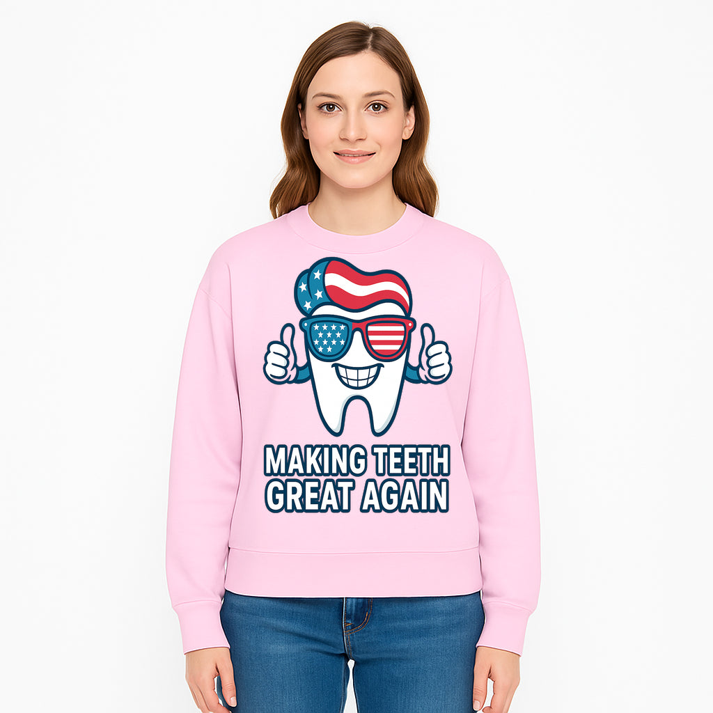Making Teeth Great Again Funny Dental Tooth Graphic Tee for Dentists and Dental Humor Lovers - Sweatshirt 1758250149097.jpg