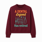 Personalized Retirement Gift for Dentist - A Dental Legend Has Retired Wall Art with Dental Tools Design, Unique Decor - Sweatshirt 1758250149128.jpg
