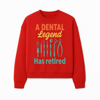 Personalized Retirement Gift for Dentist - A Dental Legend Has Retired Wall Art with Dental Tools Design, Unique Decor - Sweatshirt 1758250149420.jpg