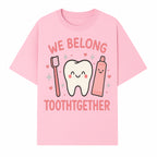 Cute Tooth and Brush Graphic Tee - We Belong Toothgther Design for Kids, Dentist Gifts, Fun Dental Care Apparel - T-shirt 1758250153191.jpg