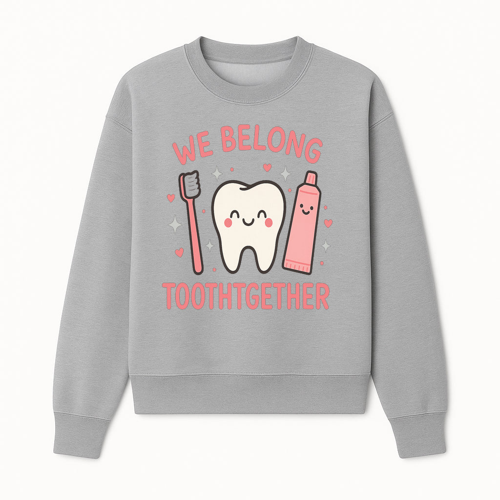 Cute Tooth and Brush Graphic Tee - We Belong Toothgther Design for Kids, Dentist Gifts, Fun Dental Care Apparel - Sweatshirt 1758250155478.jpg