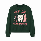 Cute Tooth and Brush Graphic Tee - We Belong Toothgther Design for Kids, Dentist Gifts, Fun Dental Care Apparel - Sweatshirt 1758250155908.jpg
