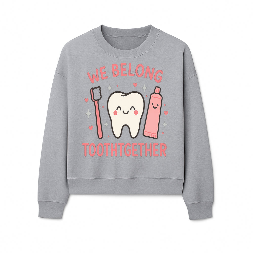 Cute Tooth and Brush Graphic Tee - We Belong Toothgther Design for Kids, Dentist Gifts, Fun Dental Care Apparel - Sweatshirt 1758250156943.jpg