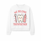 Cute Tooth and Brush Graphic Tee - We Belong Toothgther Design for Kids, Dentist Gifts, Fun Dental Care Apparel - Sweatshirt 1758250157073.jpg