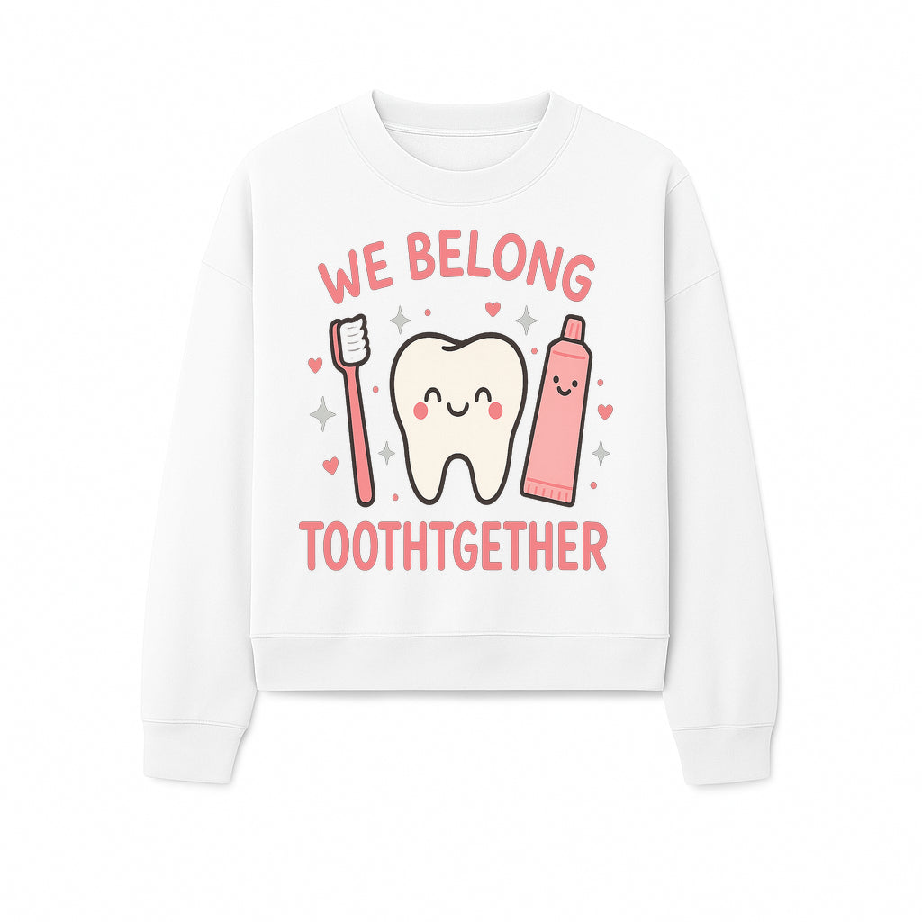 Cute Tooth and Brush Graphic Tee - We Belong Toothgther Design for Kids, Dentist Gifts, Fun Dental Care Apparel - Sweatshirt 1758250157073.jpg