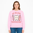 Cute Tooth and Brush Graphic Tee - We Belong Toothgther Design for Kids, Dentist Gifts, Fun Dental Care Apparel - Sweatshirt 1758250158375.jpg