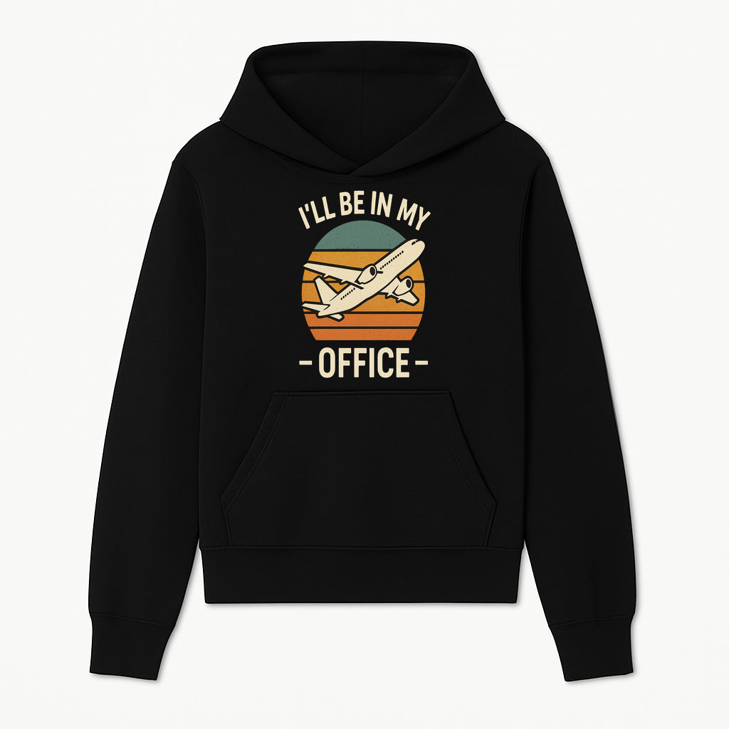 Airplane Office Humor T-Shirt - I'll Be In My Office - Travel Lover Gift - Retro Vintage Air Travel Design - Funny Work Tee - Hoodie 1758254664316.jpg