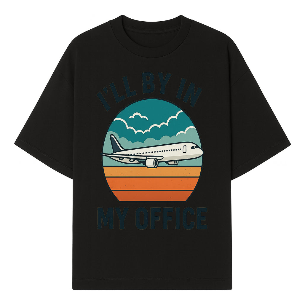 Airplane Graphic Tee - I'll Be In My Office Travel Shirt for Adventure Lovers, Aviation Enthusiasts, Gift Idea for Travelers - T-shirt 1758254673602.jpg