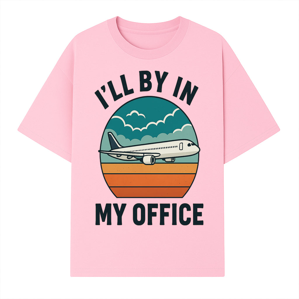 Airplane Graphic Tee - I'll Be In My Office Travel Shirt for Adventure Lovers, Aviation Enthusiasts, Gift Idea for Travelers - T-shirt 1758254674355.jpg