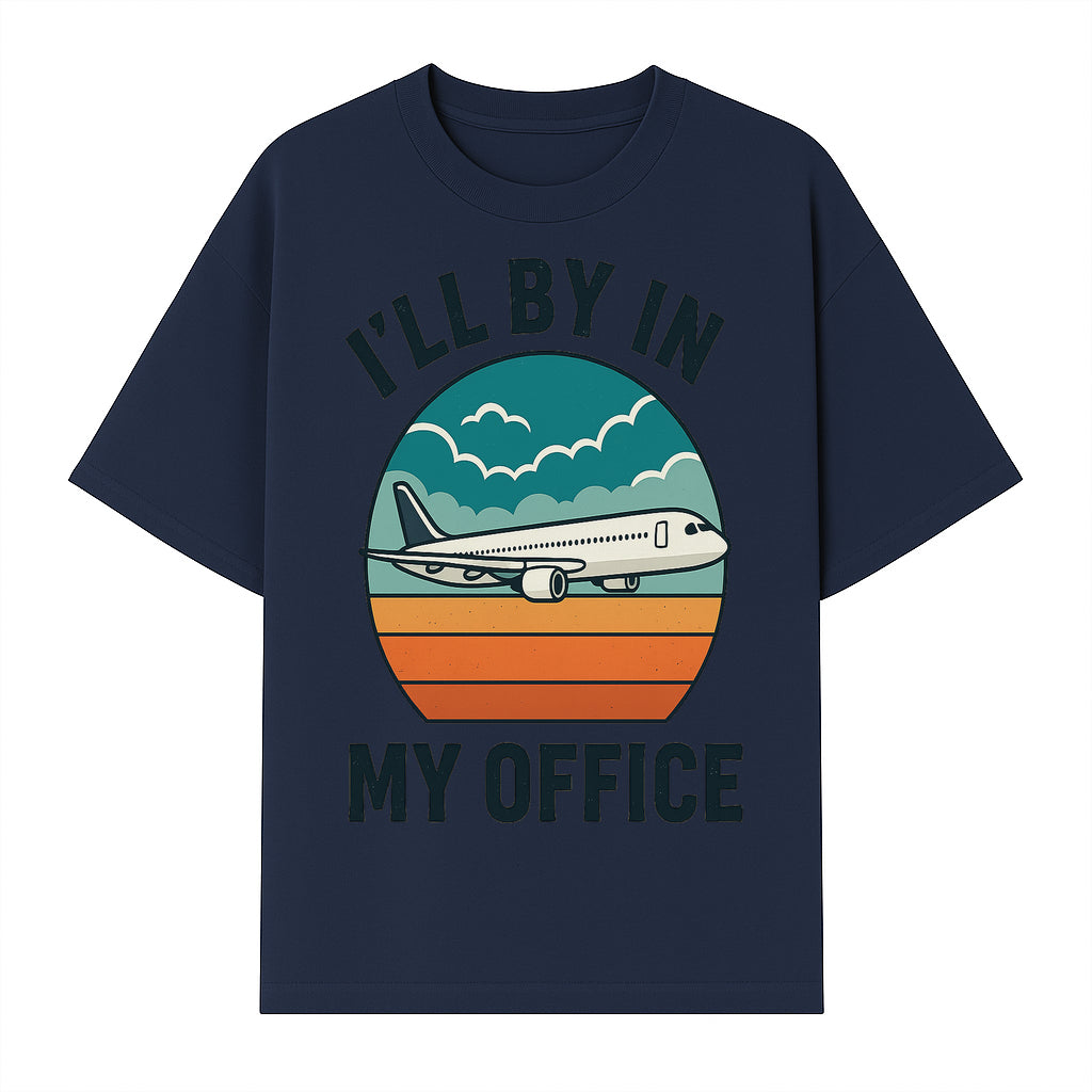 Airplane Graphic Tee - I'll Be In My Office Travel Shirt for Adventure Lovers, Aviation Enthusiasts, Gift Idea for Travelers - T-shirt 1758254674836.jpg