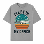 Airplane Graphic Tee - I'll Be In My Office Travel Shirt for Adventure Lovers, Aviation Enthusiasts, Gift Idea for Travelers - T-shirt 1758254675163.jpg