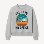 Airplane Graphic Tee - I'll Be In My Office Travel Shirt for Adventure Lovers, Aviation Enthusiasts, Gift Idea for Travelers - Sweatshirt 1758254677497.jpg