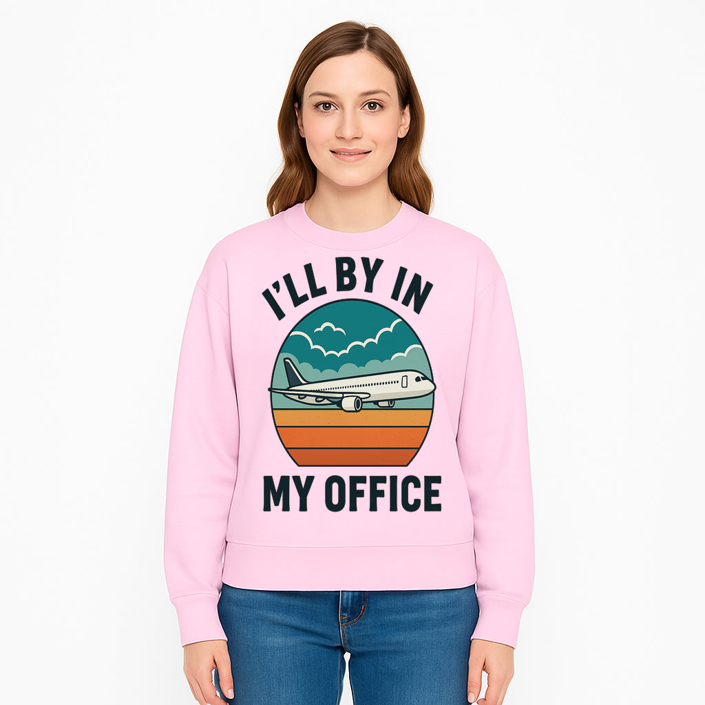 Airplane Graphic Tee - I'll Be In My Office Travel Shirt for Adventure Lovers, Aviation Enthusiasts, Gift Idea for Travelers - Sweatshirt 1758254679978.jpg