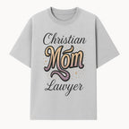 Christian Mom Lawyer Graphic Tee - Unique Design for Attorneys and Mothers - Perfect Gift for Legal Professionals - T-shirt 1758263708875.jpg