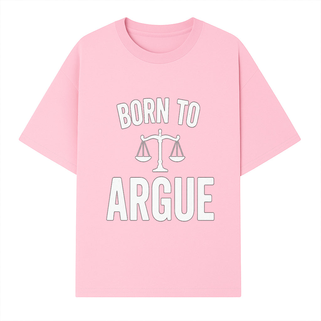 Born to Argue T-Shirt with Scales of Justice | Lawyer Gift | Debate Lover Apparel | Legal Profession Humor - T-shirt 1758263709465.jpg